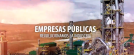 Empresas Públicas Revolucionan la Industria